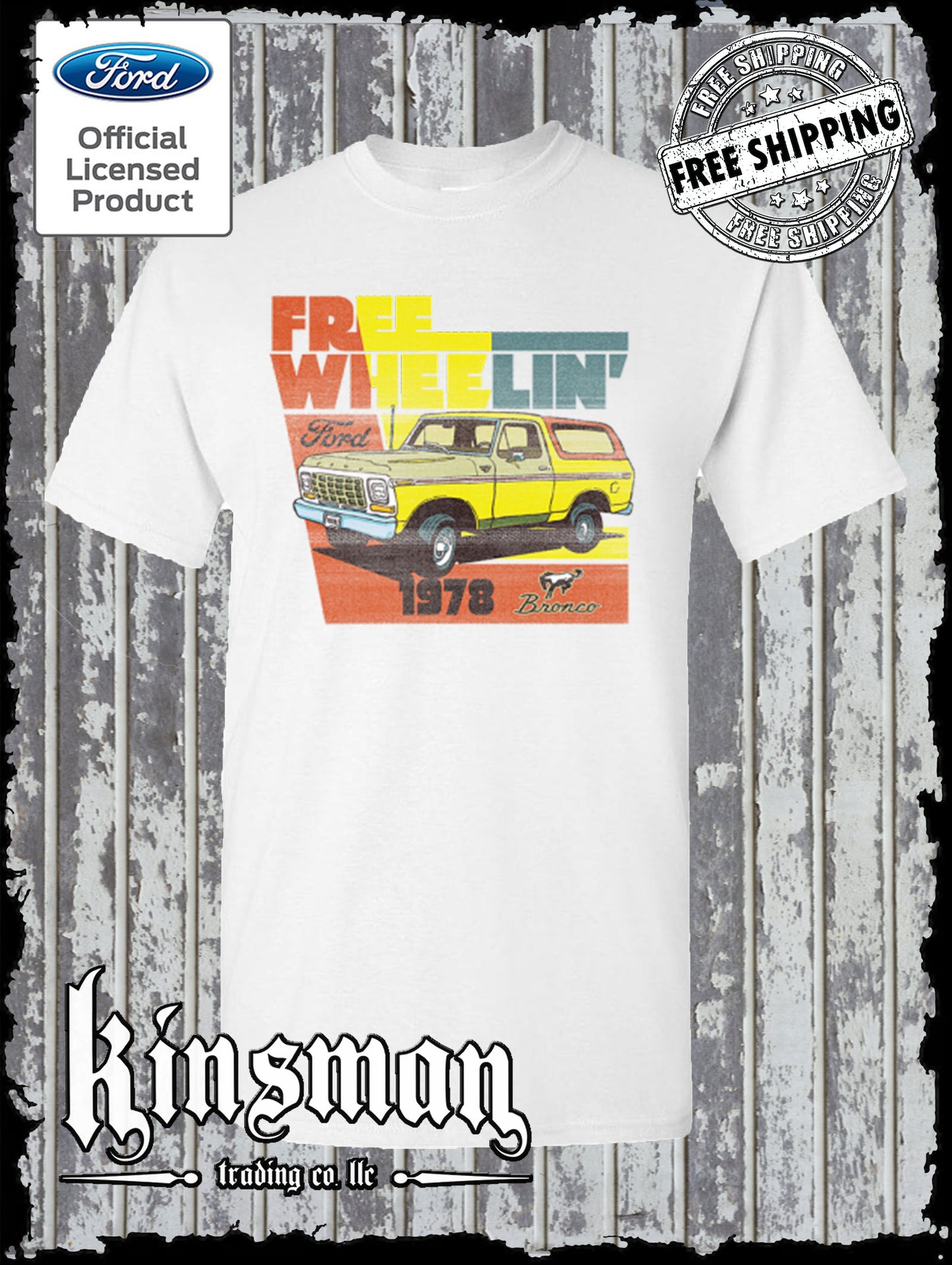 Ford Bronco Free Wheelin 1978 T-Shirt