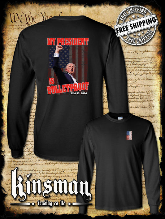 My President Is Bulletproof Long Sleeve 2-Sided T-Shirt Trump 2024 MAGA USA