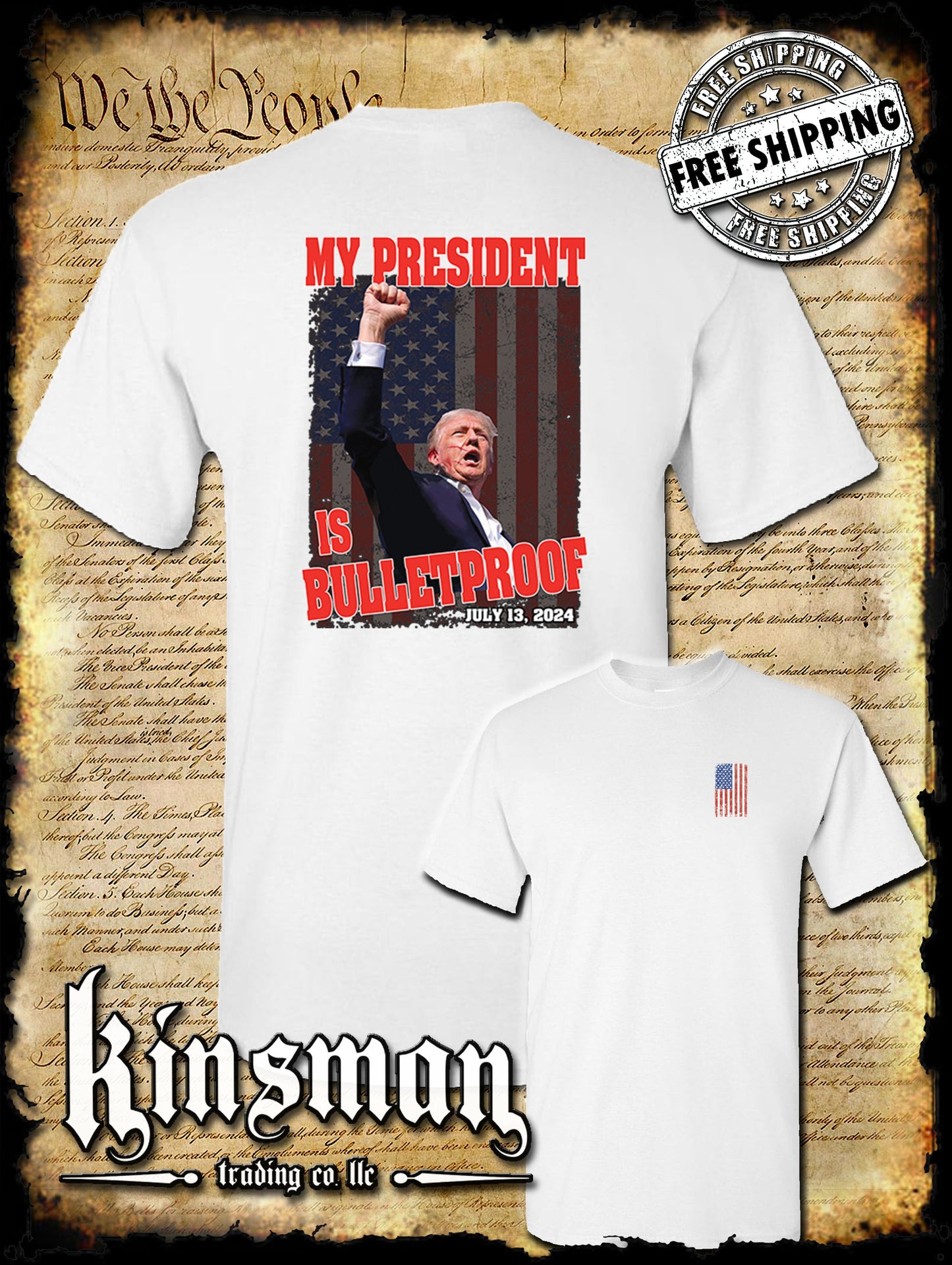 My President Is Bulletproof 2-Sided T-Shirt Trump 2024 MAGA USA