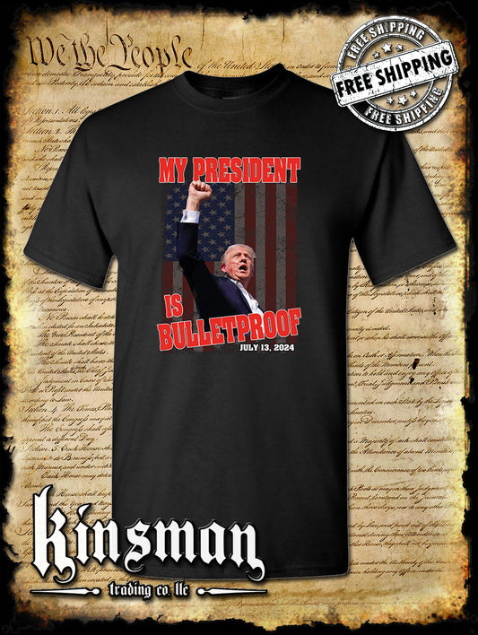 My President Is Bulletproof T-Shirt Trump 2024 MAGA USA