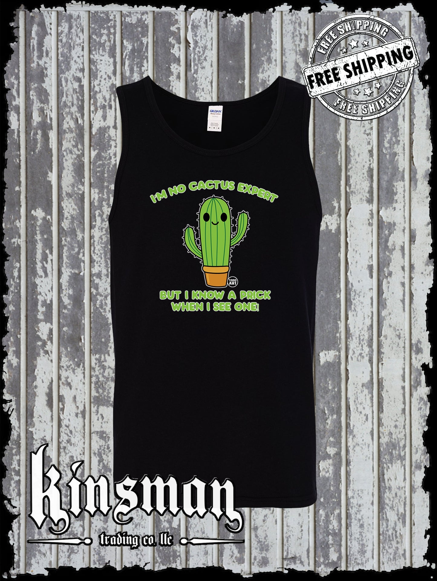 Not a Cactus Expert, But I Know a Prick Tank Top T-Shirt Todd Goldman Licensed
