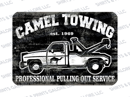 Camel Towing Pulling Out Professional Service Metal Sign 9x12- Funny Adult Humor