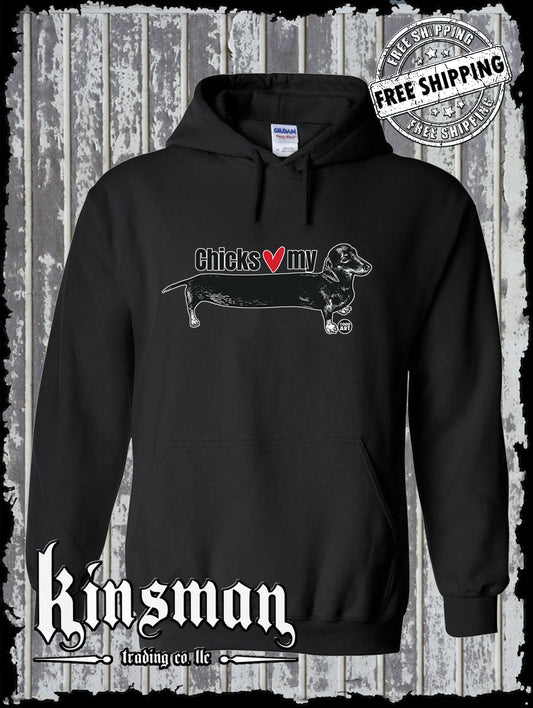 Chicks Love My Weiner Dog Dachshund Hoodie / Sweatshirt Todd Goldman Funny Pets