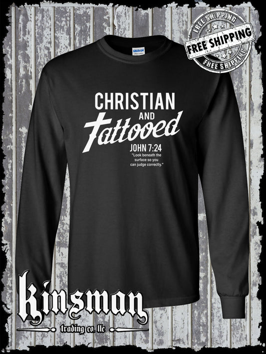 Christian and Tattooed Long Sleeve T-Shirt - John 7:24 Religious Jesus Christ God