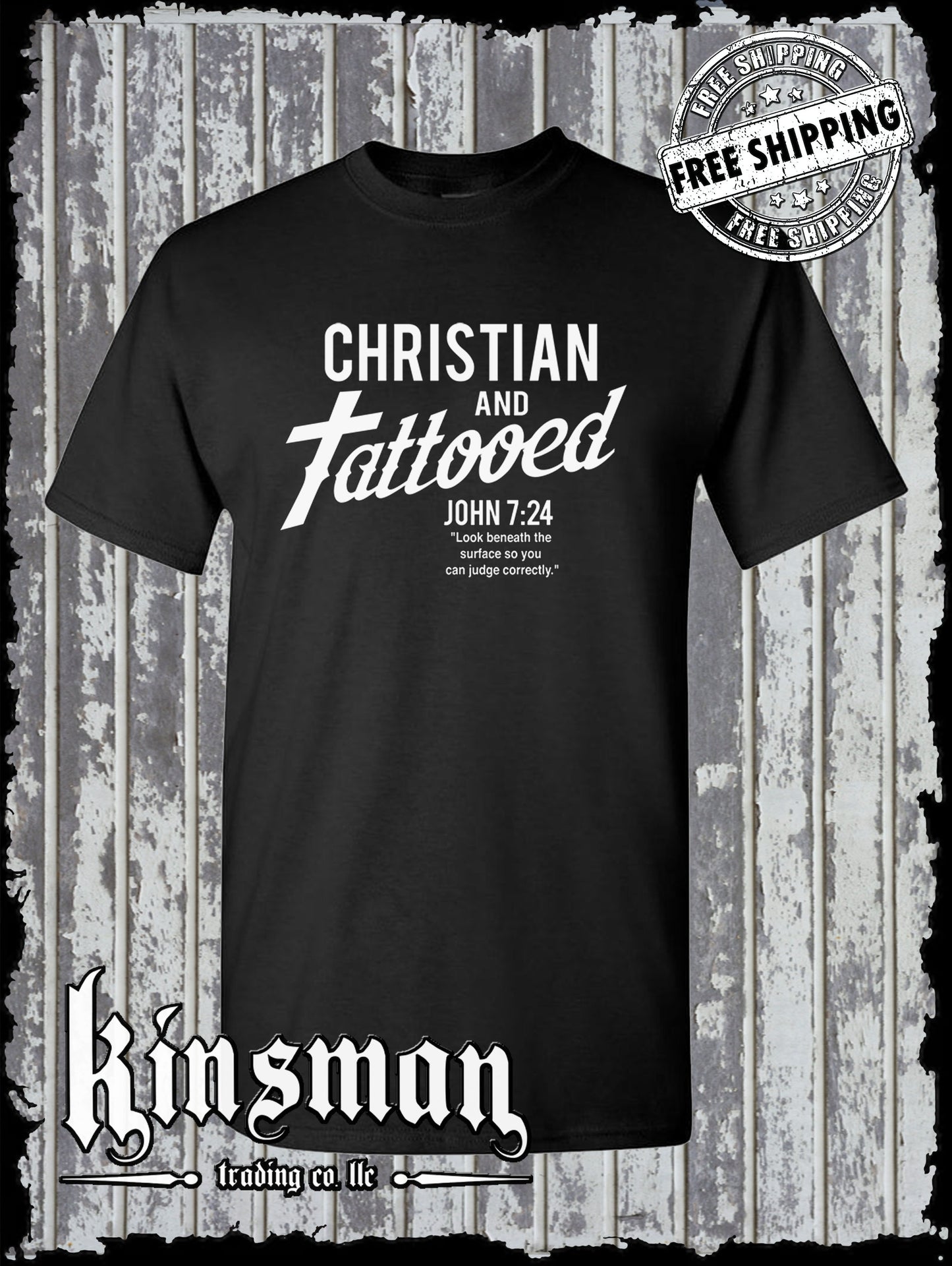 Christian and Tattooed T-Shirt - John 7:24 Religious Jesus Christ God