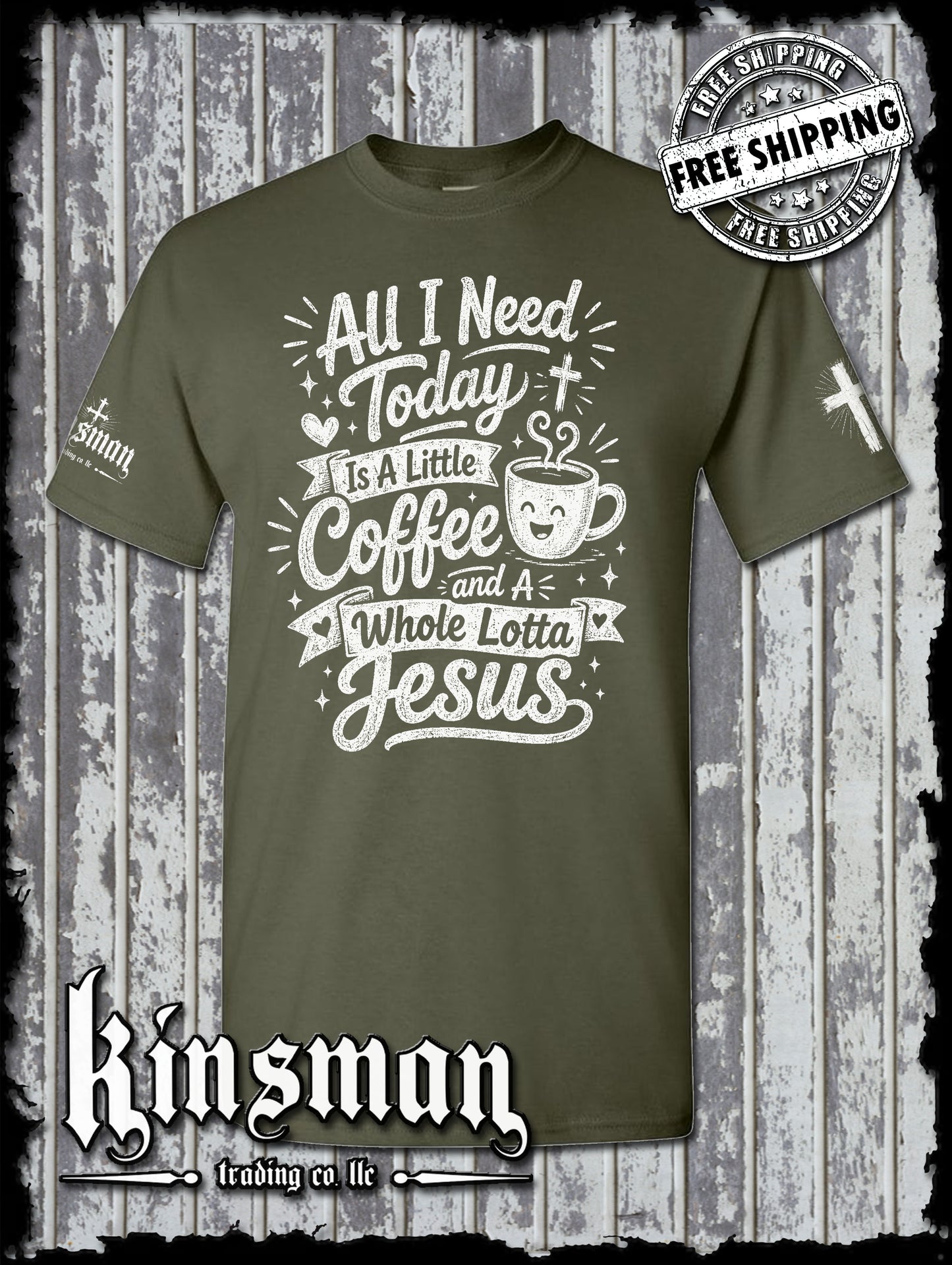 All I Need Is A Little Coffee And A Whole Lot of Jesus T-Shirt - Christian Faith