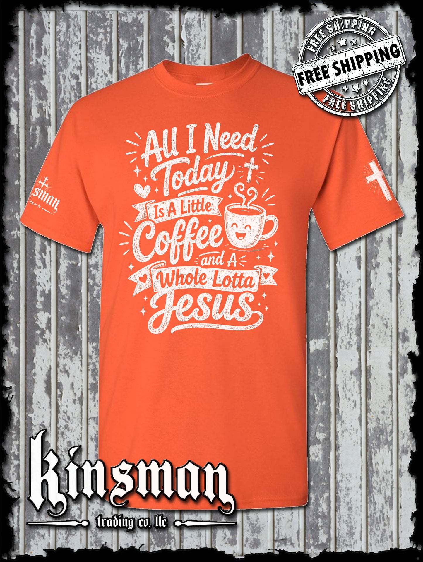 All I Need Is A Little Coffee And A Whole Lot of Jesus T-Shirt - Christian Faith