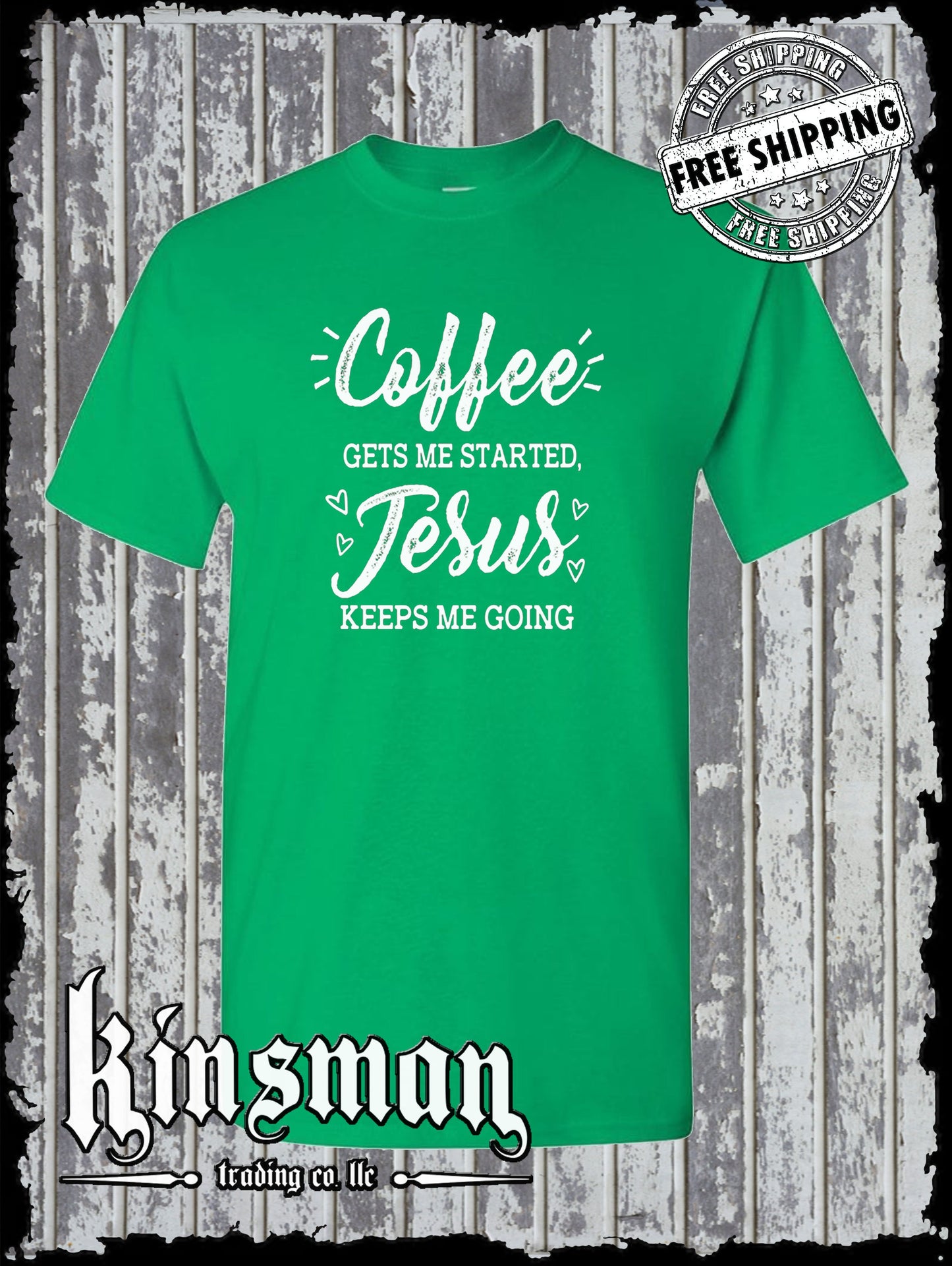 COFFEE Gets Me Started JESUS Keeps Me Going T-Shirt Religious Christian Catholic