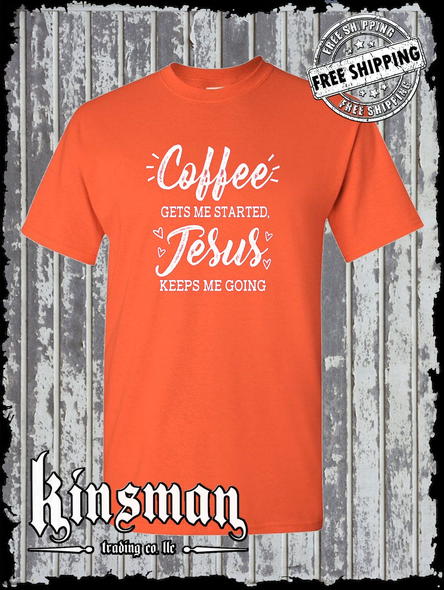 COFFEE Gets Me Started JESUS Keeps Me Going T-Shirt Religious Christian Catholic