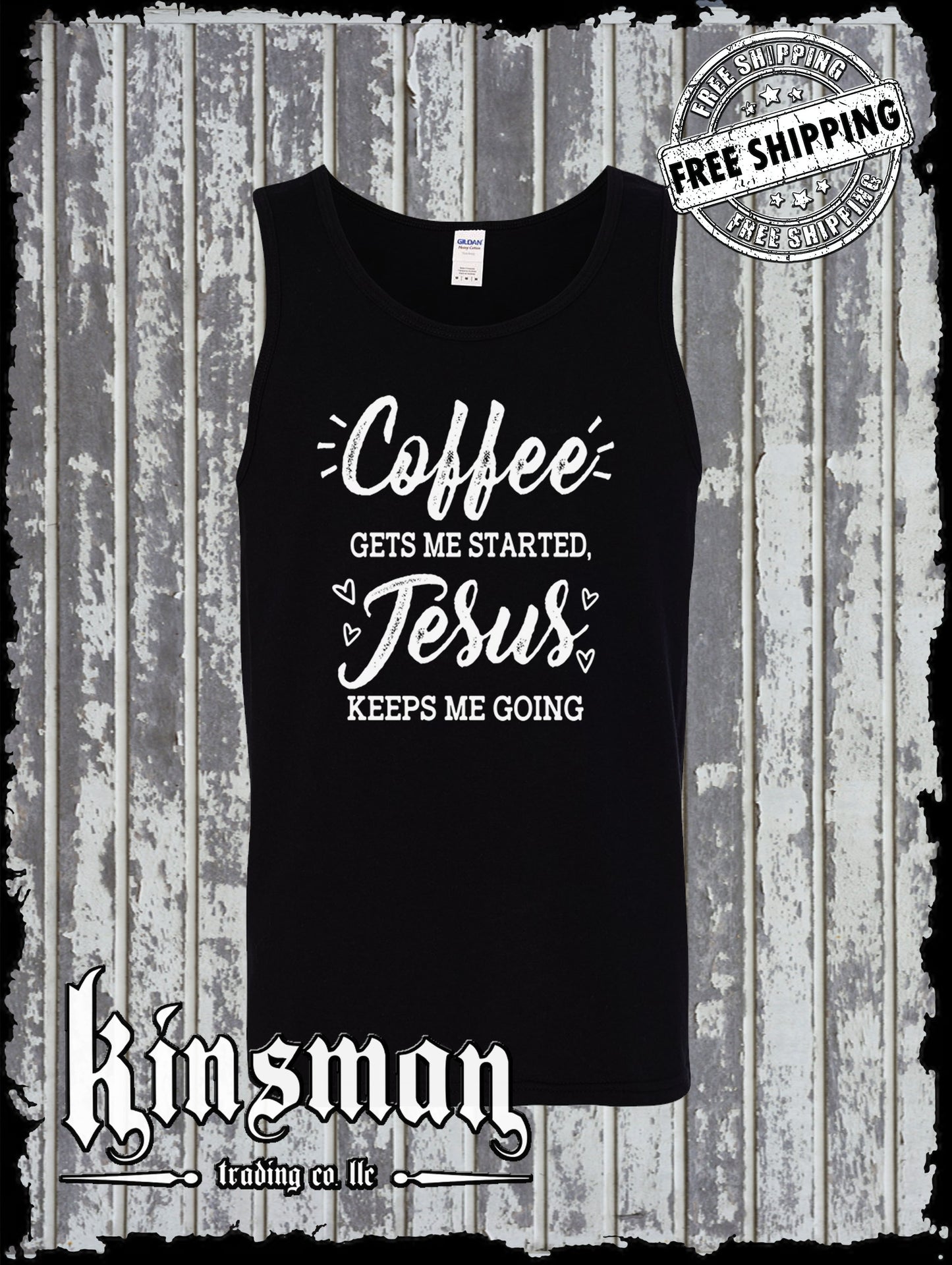 COFFEE Gets Me Started JESUS Keeps Me Going Tank Top T-Shirt - Christian God Tee