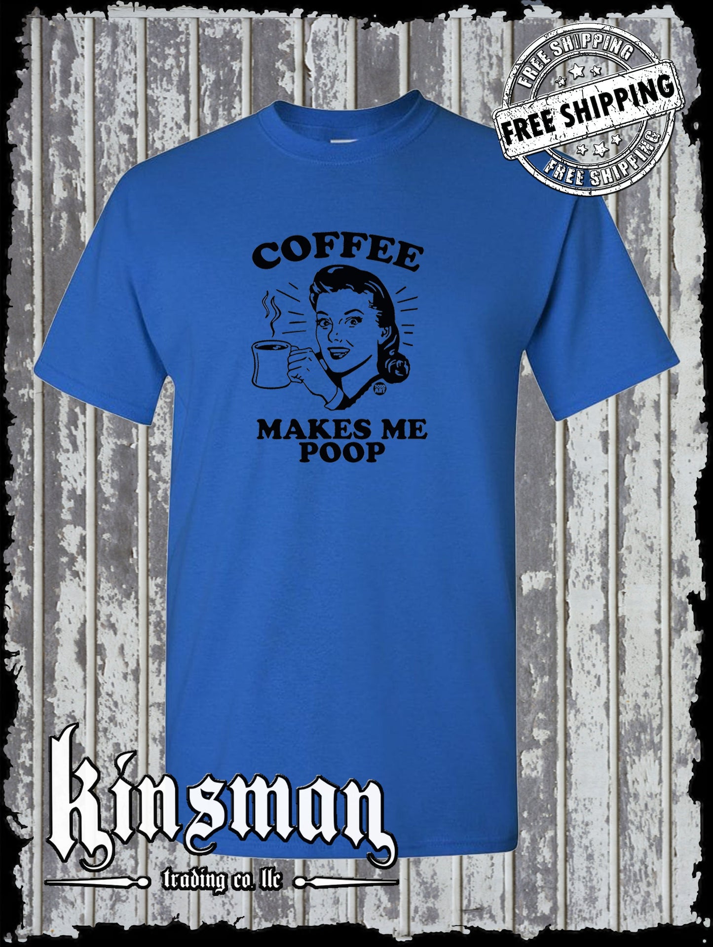 Coffee Makes Me Poop T-Shirt Todd Goldman Licensed