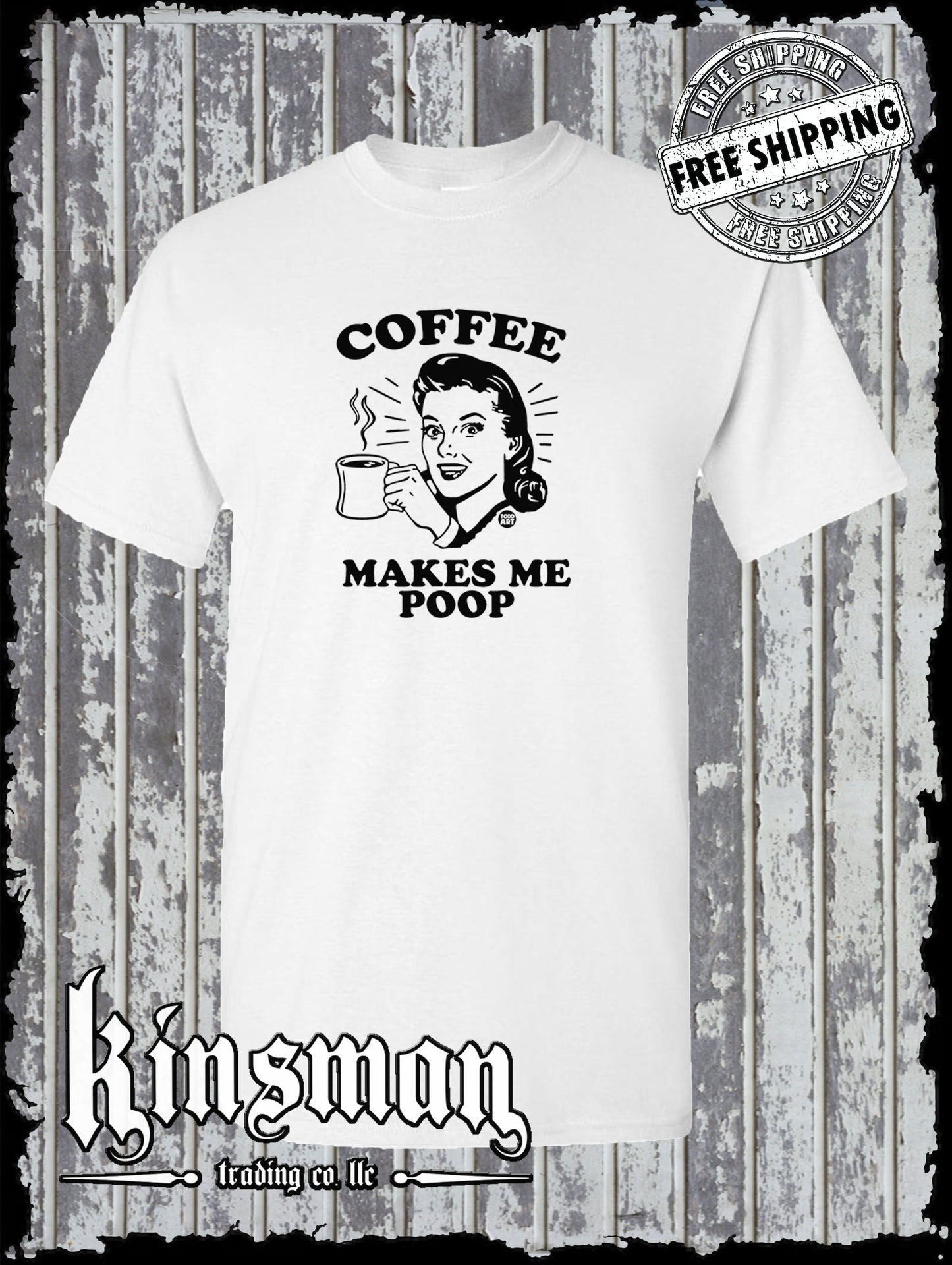 Coffee Makes Me Poop T-Shirt Todd Goldman Licensed