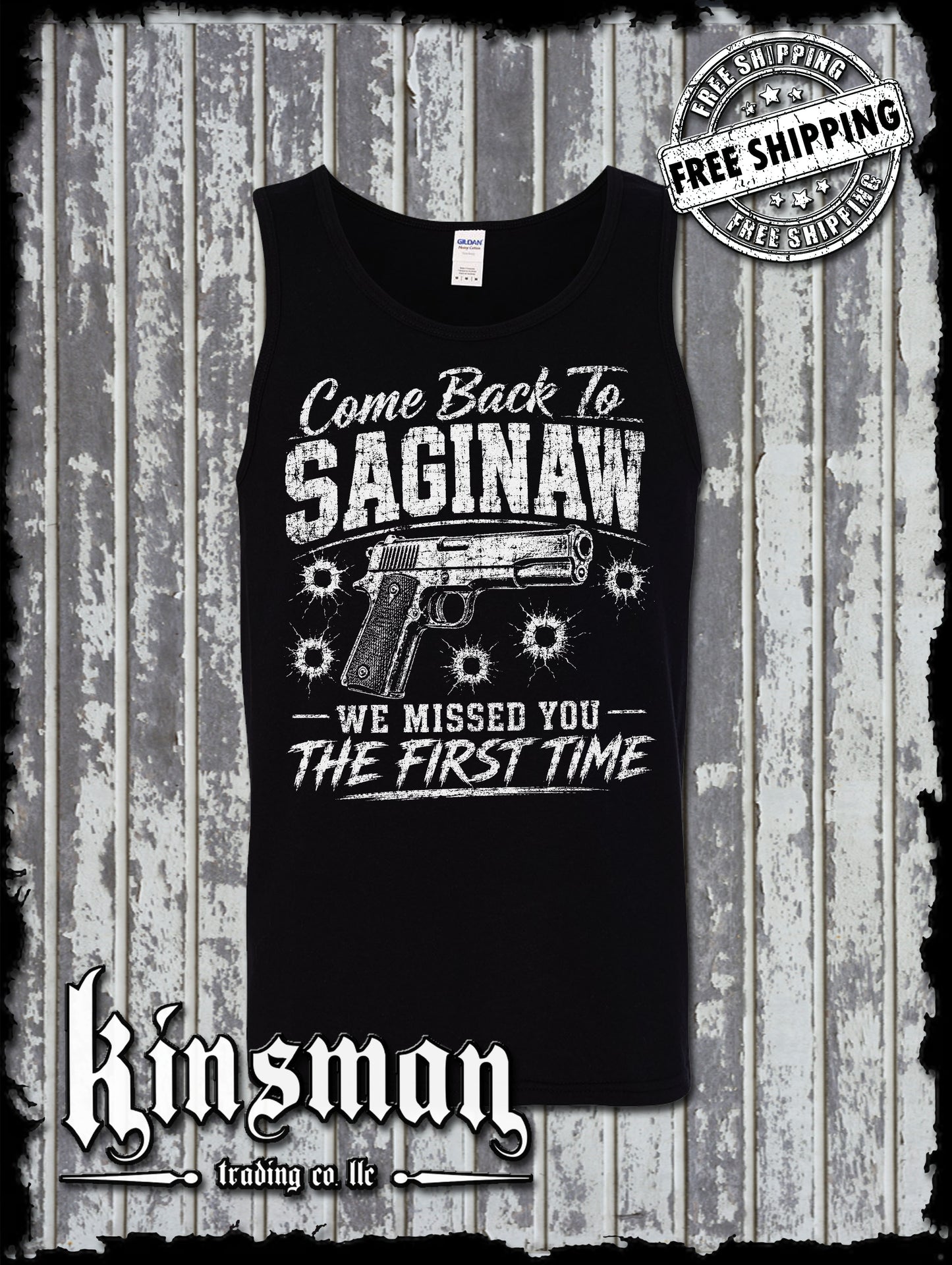 Come Back To SAGINAW We Missed The First Time Gun Tank Top T-Shirt