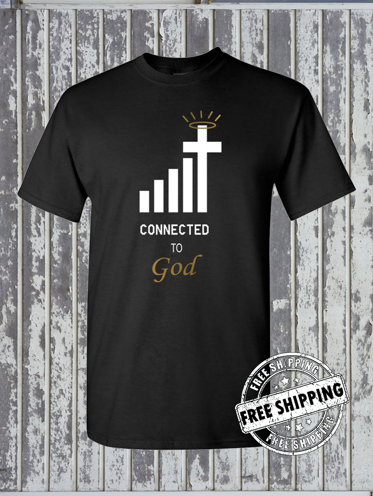 Connected to GOD T-Shirt / Wifi Cell Phone Signal Jesus Christian Catholic Faith
