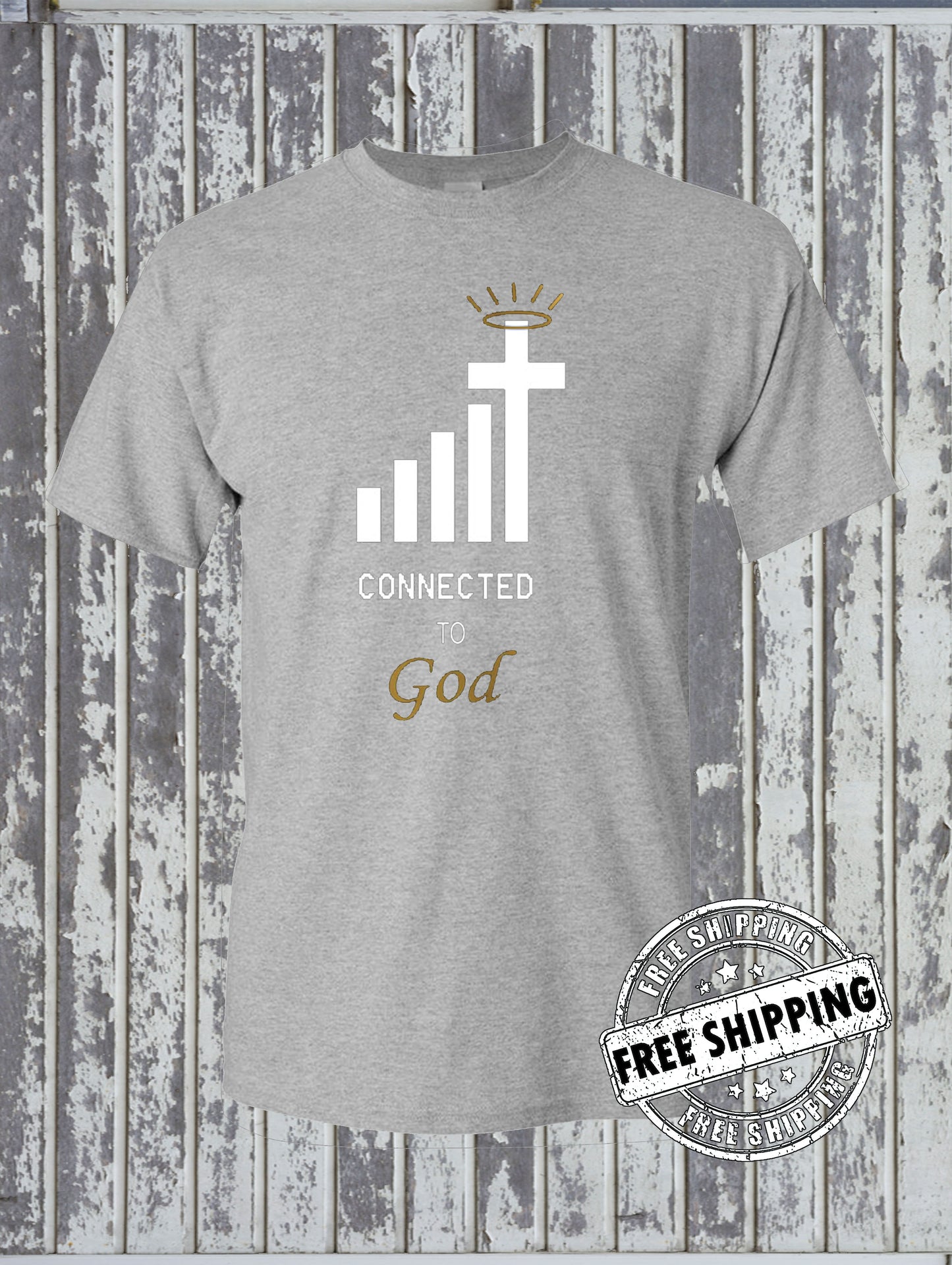 Connected to GOD T-Shirt / Wifi Cell Phone Signal Jesus Christian Catholic Faith