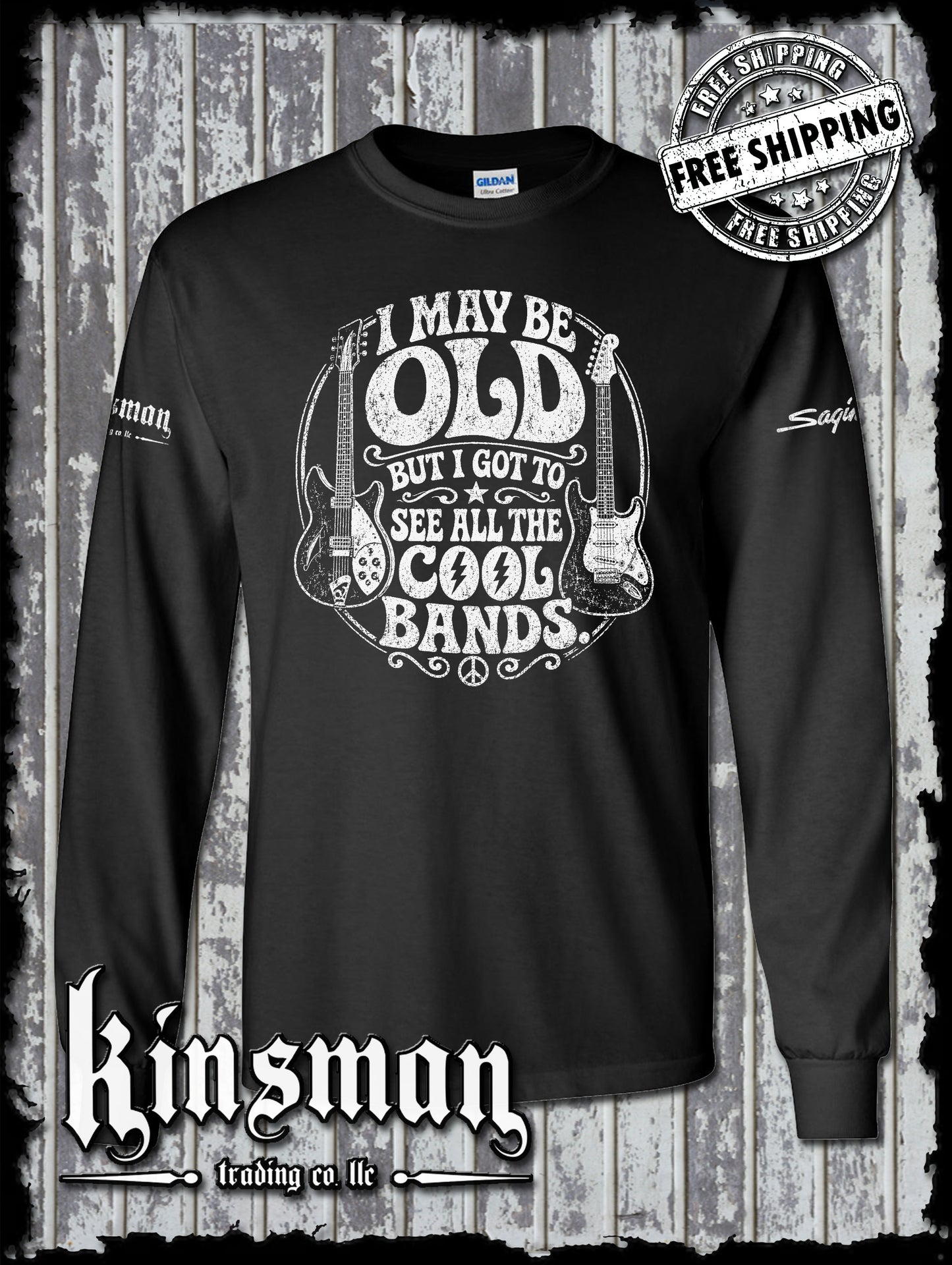 I May Be Old But I Got To See All The Cool Bands Long Sleeve T-Shirt