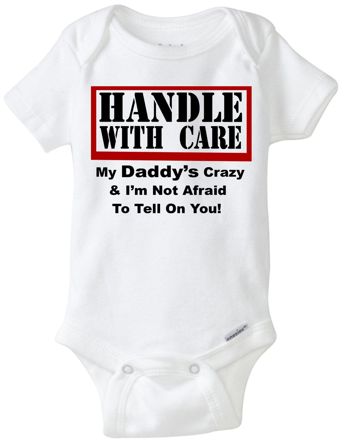 Custom Handle With Care - MY FAMILY'S CRAZY! Gerber Onesie