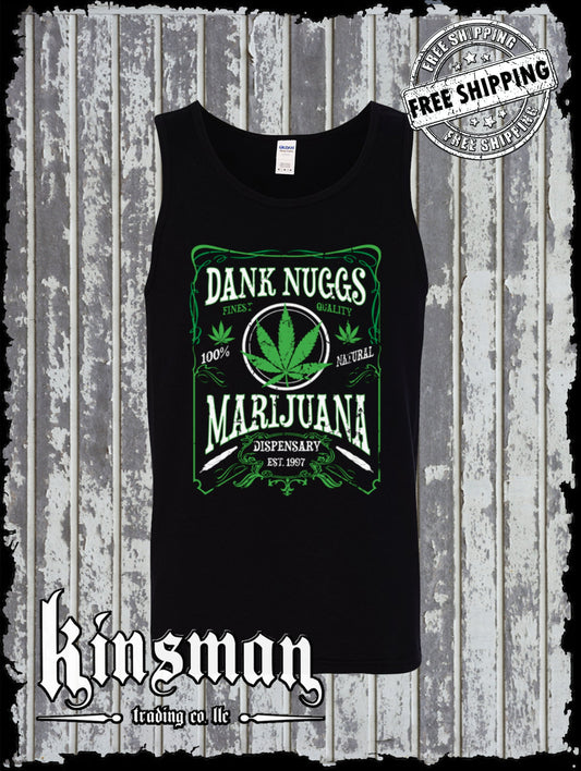 Dank Nuggs Marijuana Dispensary Tank Top T-Shirt Front Print