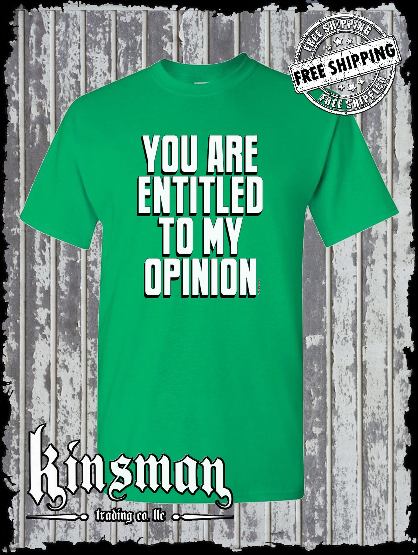You Are Entitled To My Opinion Funny Sarcastic T-Shirt