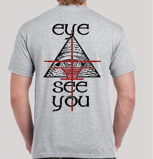 Eye See You Double-Sided T-Shirt / Anti-Illuminati Satan All Seeing Cross Hairs