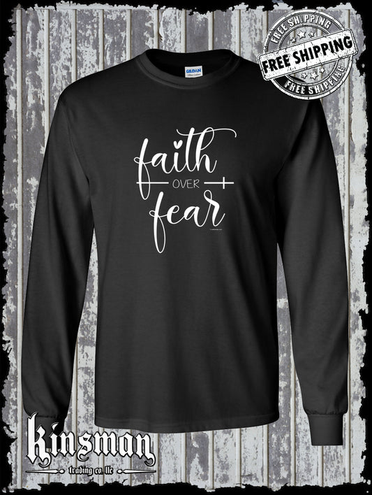 Faith Over Fear Long Sleeve T-Shirt - Christian Faith Jesus God Belief Religious