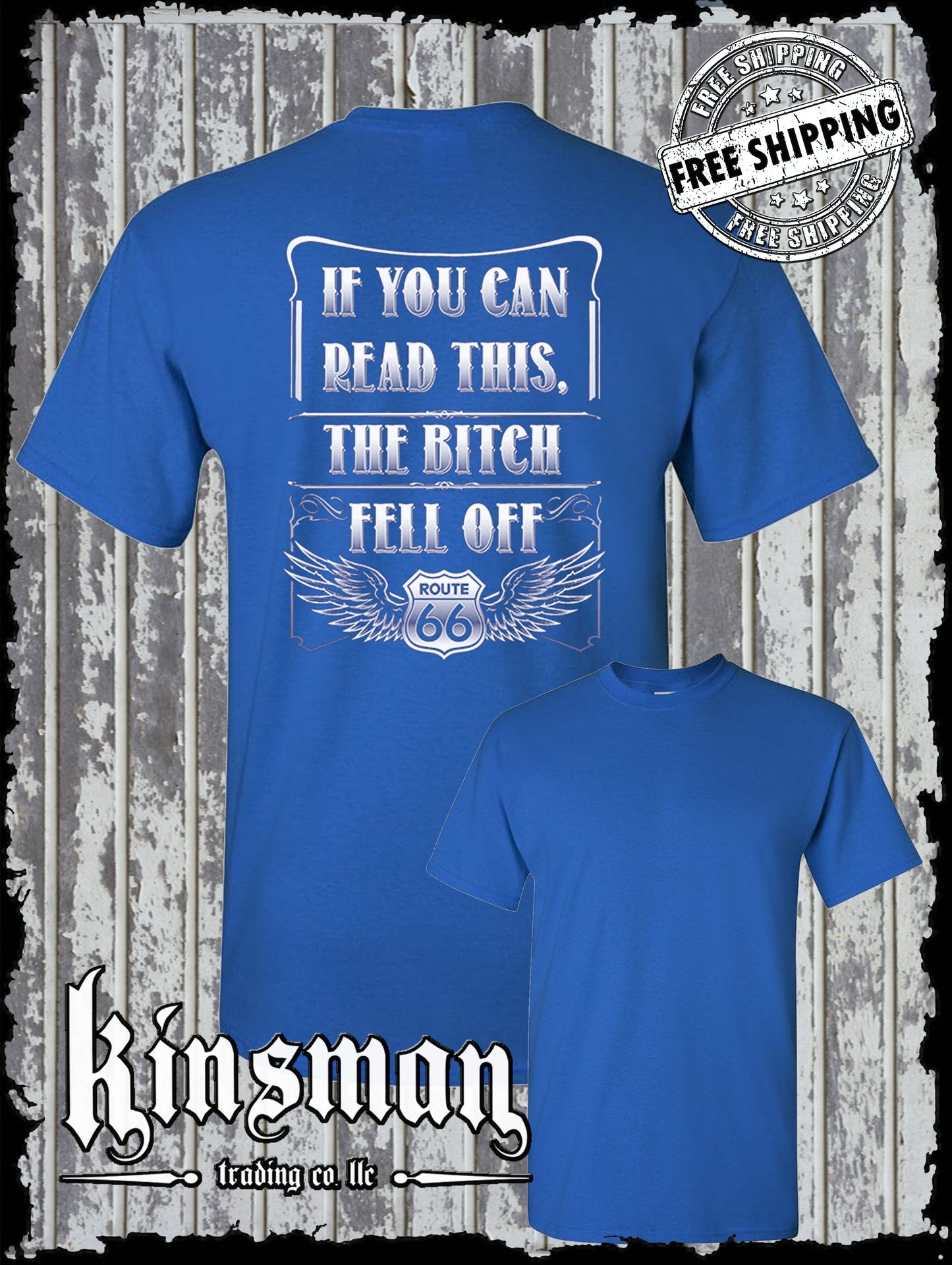 If You Can Read This, The B*tch Fell Off Route 66 T-Shirt Biker USA