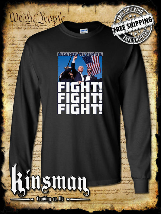 Fight! Fight! Fight! Legends Never Die Long Sleeve T-Shirt Trump 2024 MAGA USA