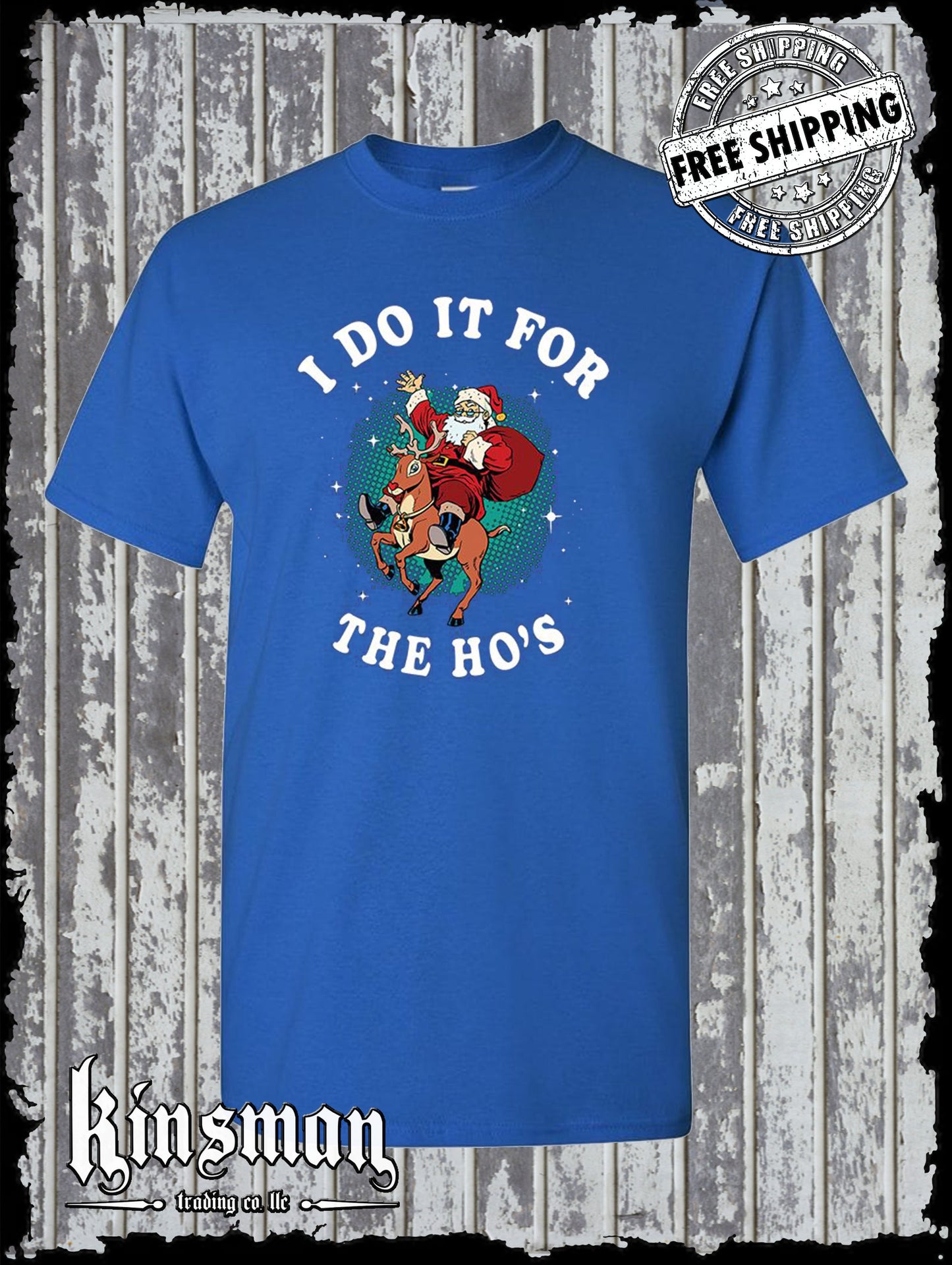 Do It For The Ho's Christmas / Santa Claus X-Mas T-Shirt