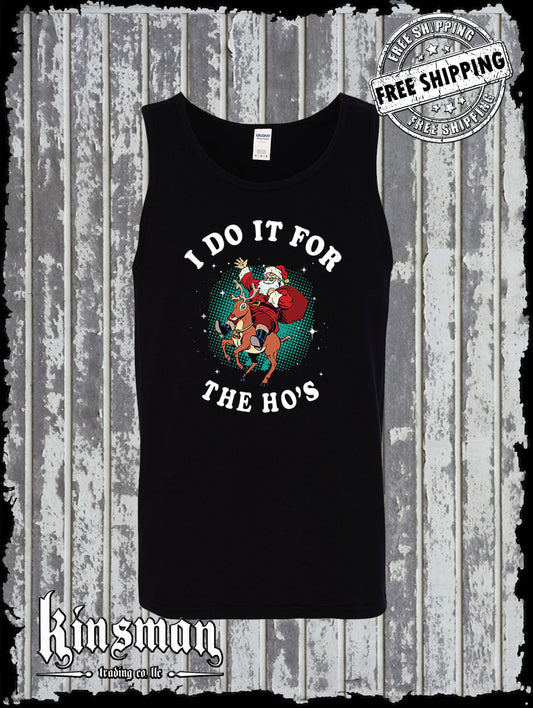 Do It For The Ho's Christmas / Santa Claus X-Mas Tank Top T-Shirt
