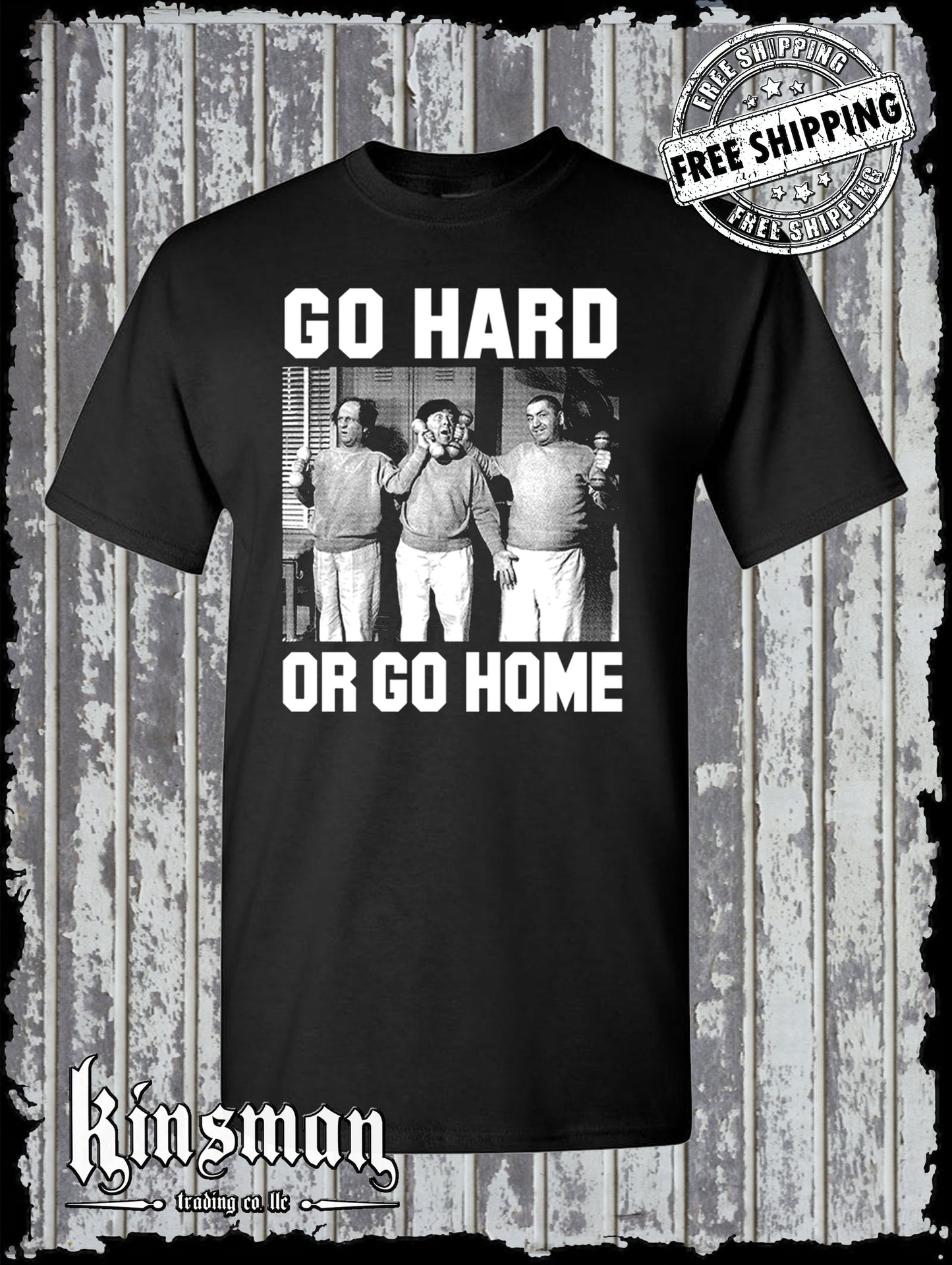 Three Stooges Go Hard or Go Home T-Shirt Gym Workout Exercise Funny