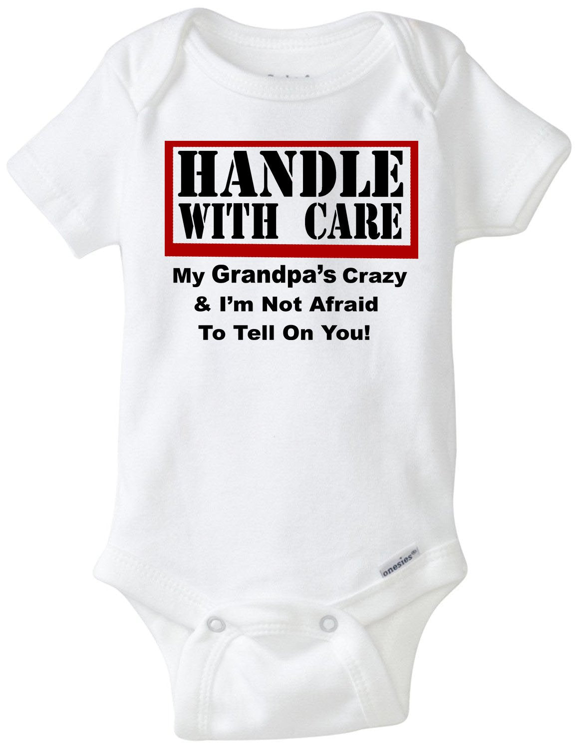 Custom Handle With Care - MY FAMILY'S CRAZY! Gerber Onesie