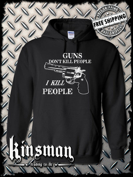GUNS Don't Kill People, I KILL PEOPLE Hoodie -Funny .357 .44 Magnum Adult Humor