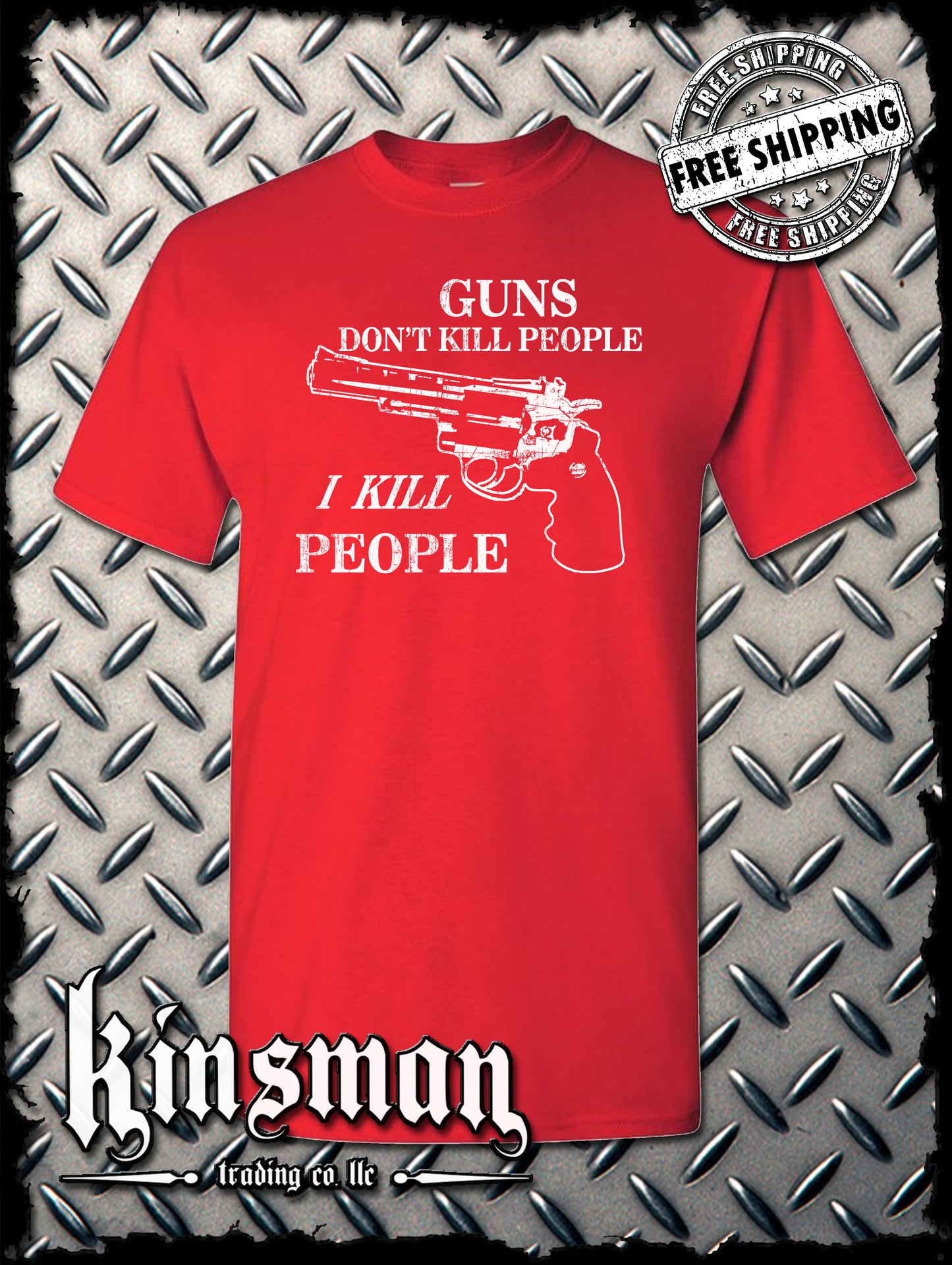 Guns Don't Kill People, I KILL People T-Shirt - Funny Sarcastic Adult Humor