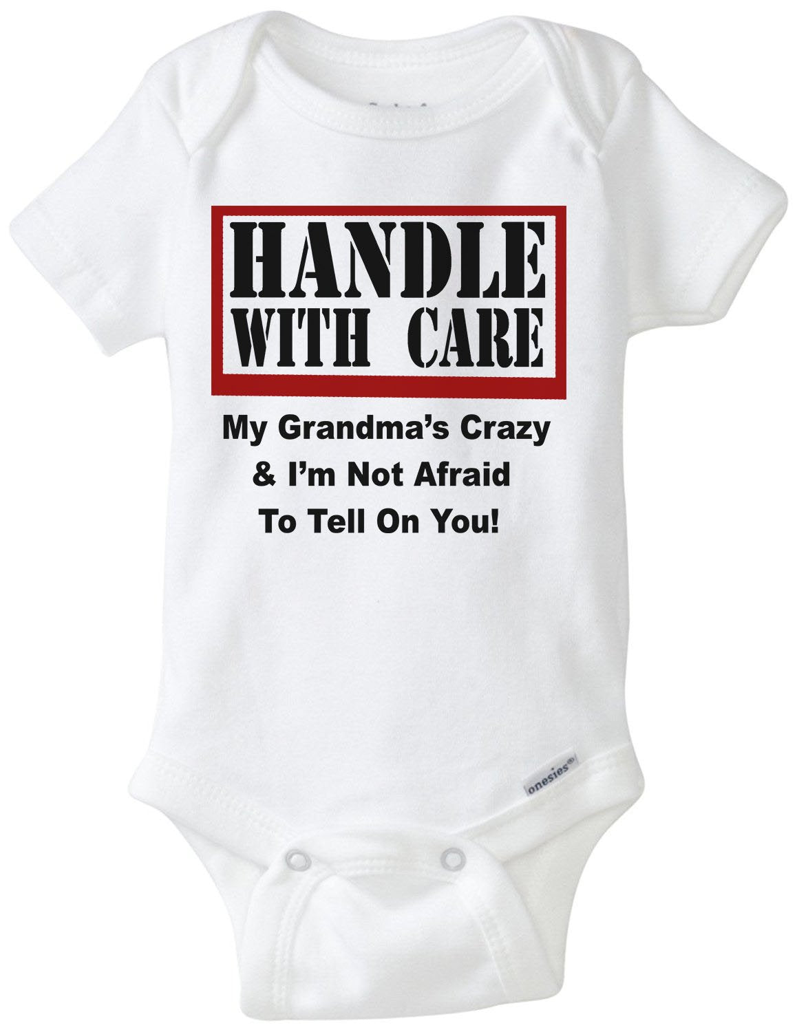 Custom Handle With Care - MY FAMILY'S CRAZY! Gerber Onesie