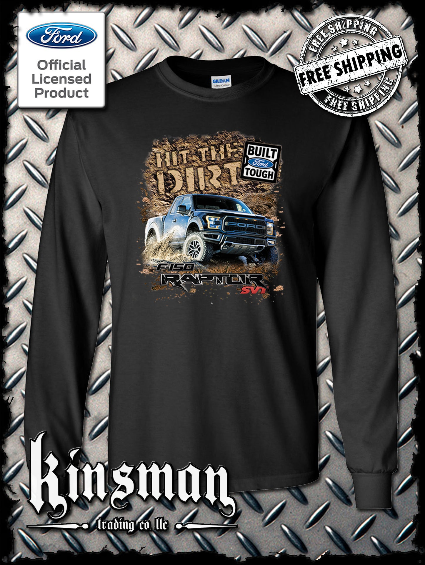Ford F-150 Raptor SVT Hit The Dirt Long Sleeve T-Shirt - Official Licensed Product