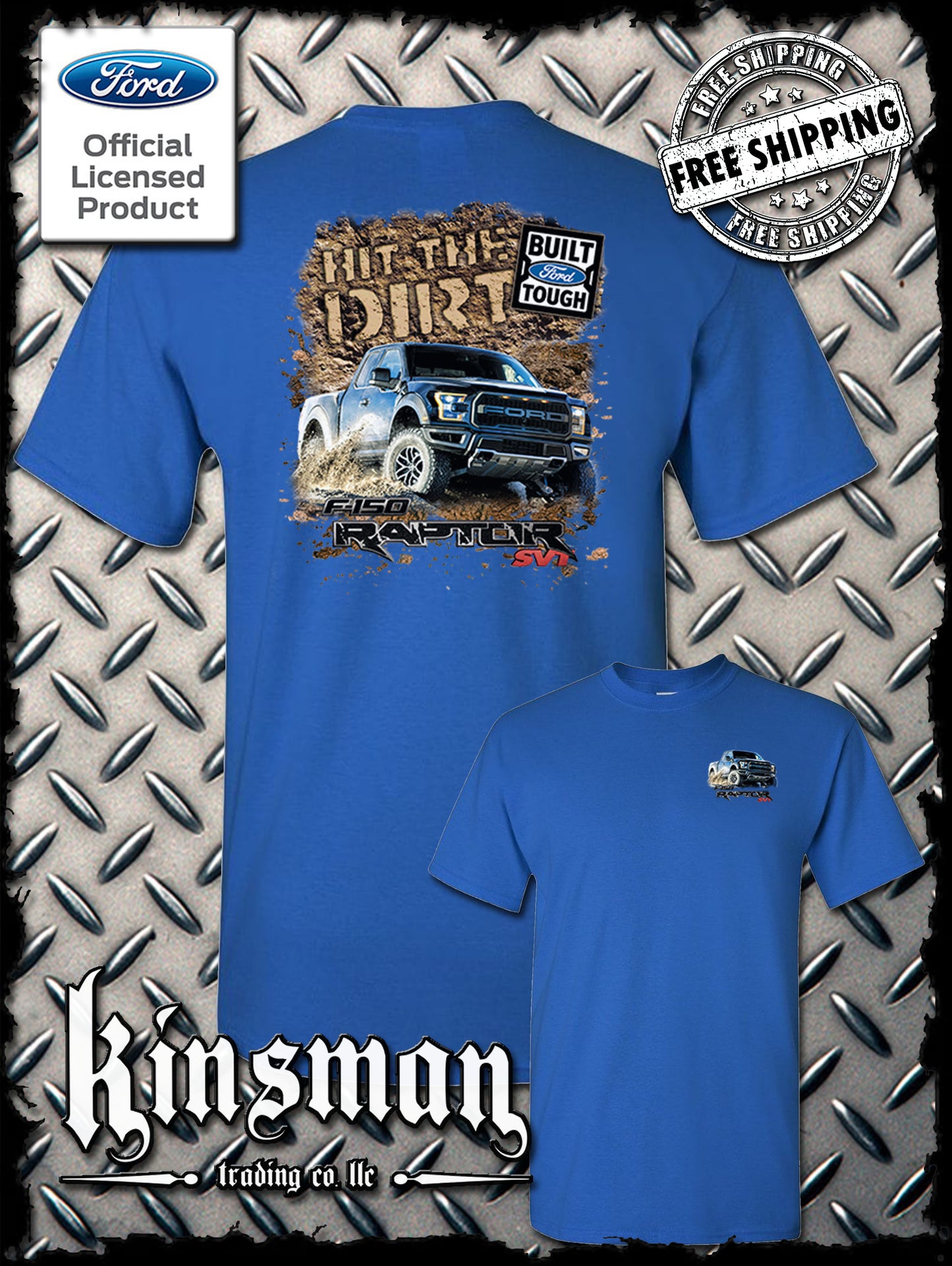 Ford F-150 Raptor SVT Hit The Dirt 2-Sided T-Shirt - Official Licensed Product