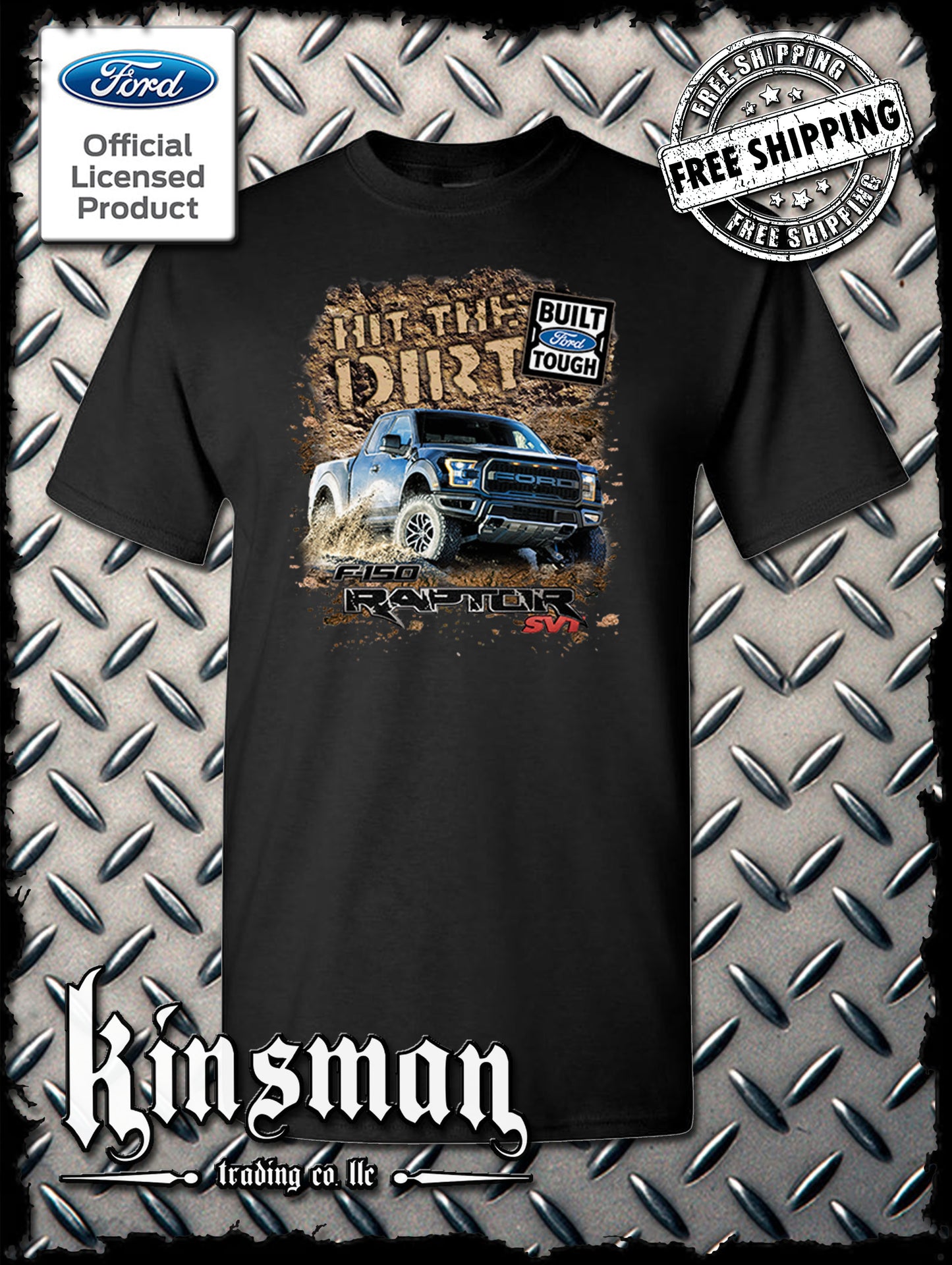 Ford F-150 Raptor SVT Hit The Dirt T-Shirt - Official Licensed Product