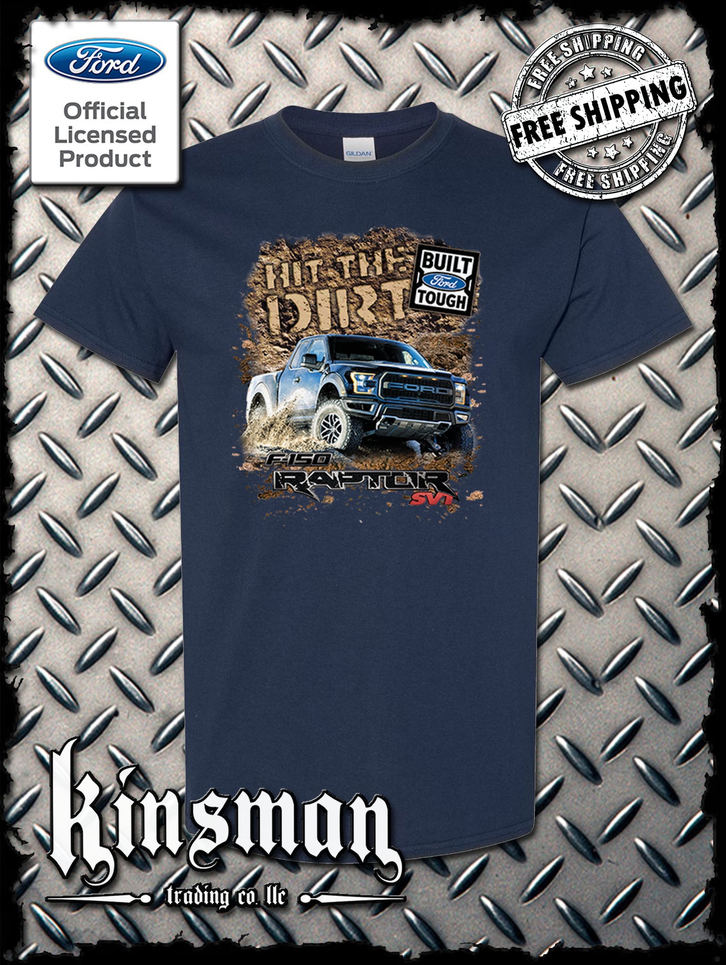 Ford F-150 Raptor SVT Hit The Dirt T-Shirt - Official Licensed Product