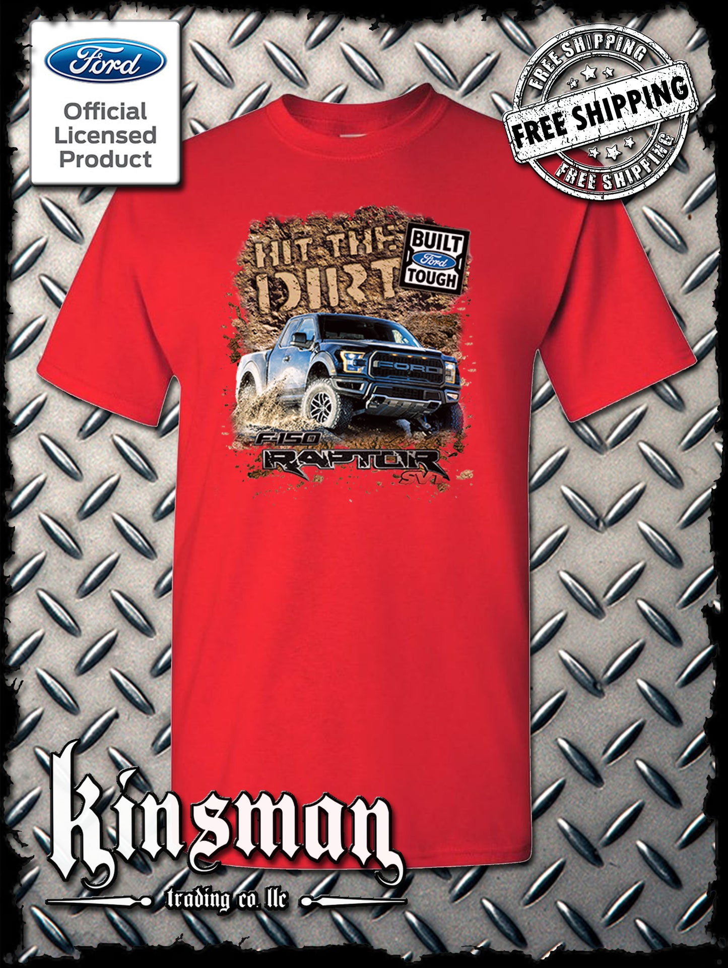 Ford F-150 Raptor SVT Hit The Dirt T-Shirt - Official Licensed Product