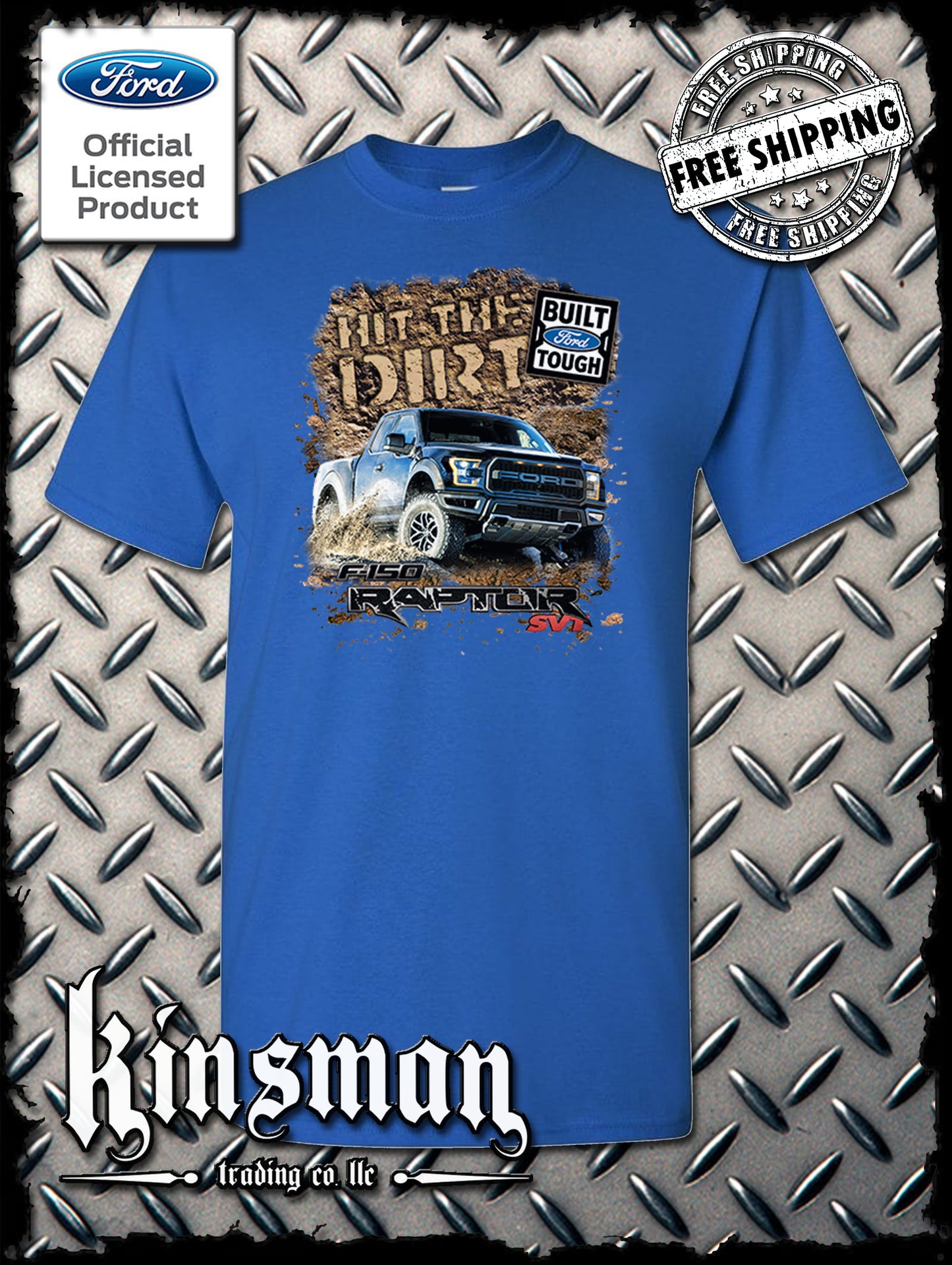 Ford F-150 Raptor SVT Hit The Dirt T-Shirt - Official Licensed Product