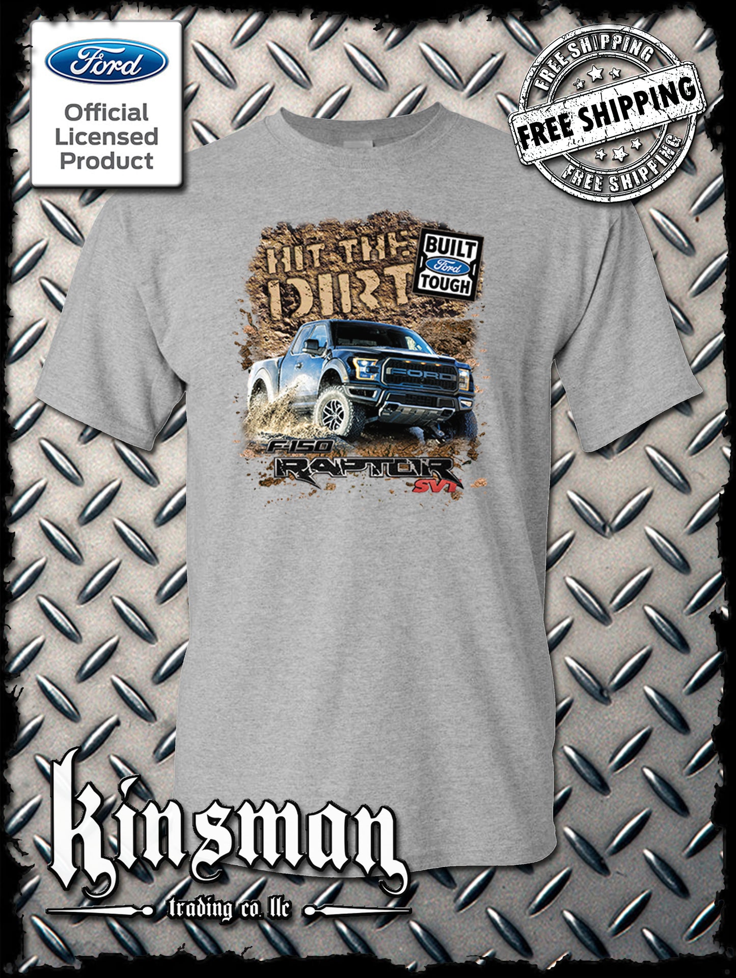 Ford F-150 Raptor SVT Hit The Dirt T-Shirt - Official Licensed Product