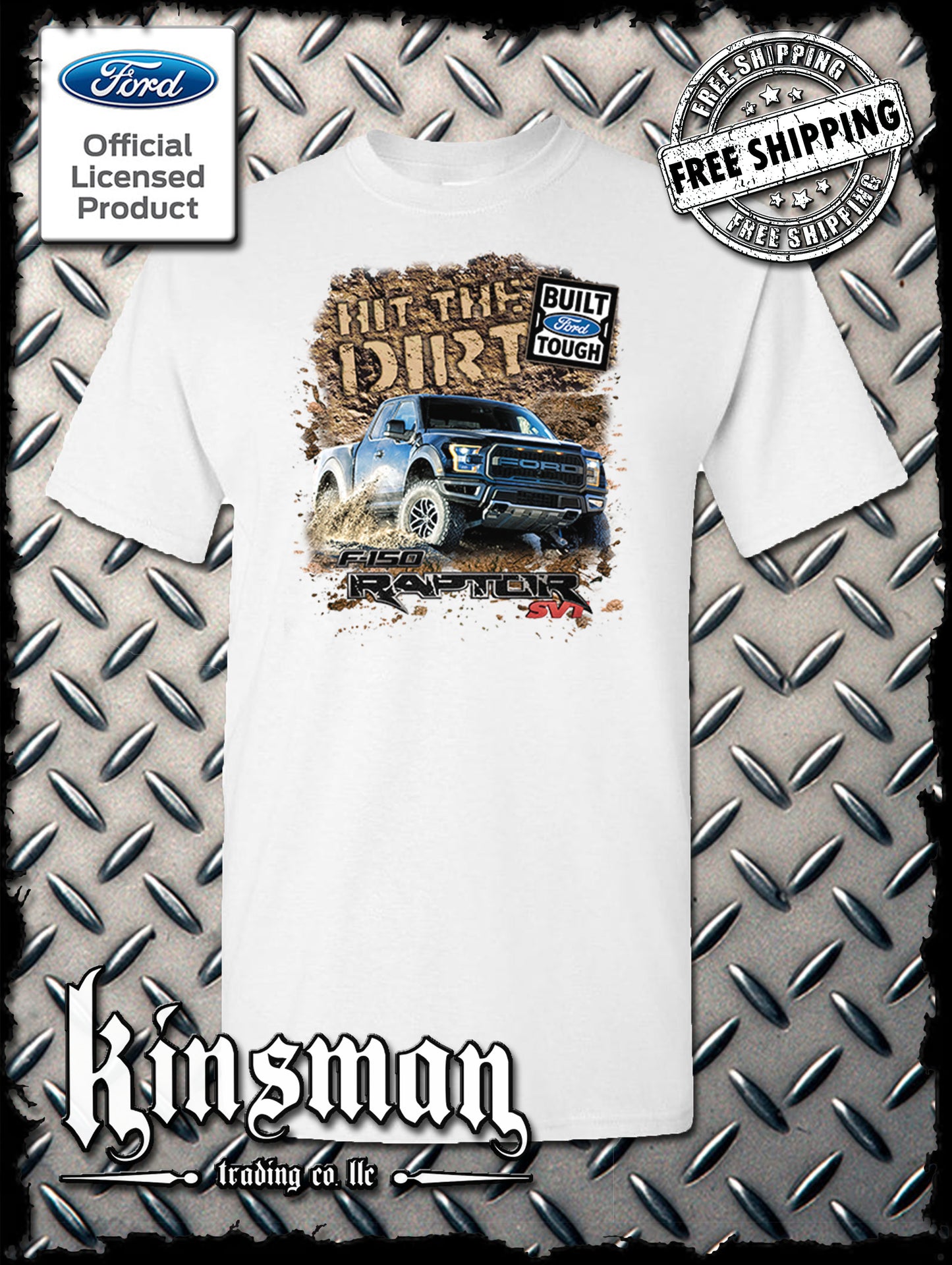 Ford F-150 Raptor SVT Hit The Dirt T-Shirt - Official Licensed Product