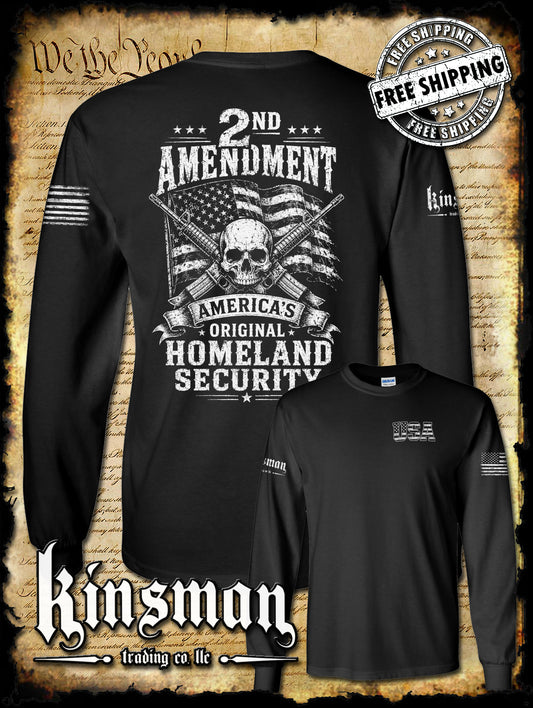 2nd Amendment America's Original Homeland Security Long Sleeve T-Shirt