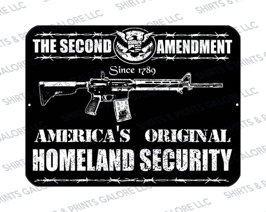2nd Amendment America's Homeland Security Metal Sign / USA Pro-Gun Firearm Rights