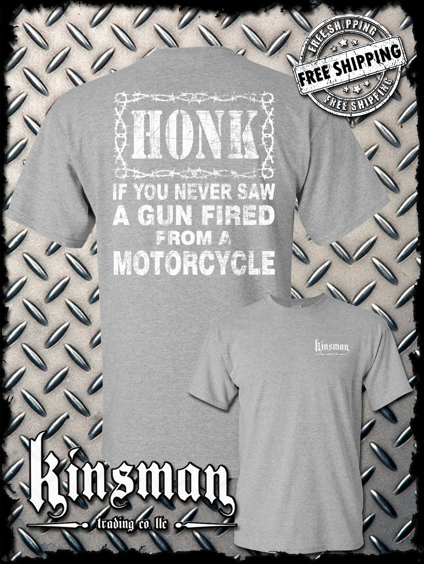 Honk If You Never Saw A GUN FIRED From a MOTORCYCLE Biker T-Shirt