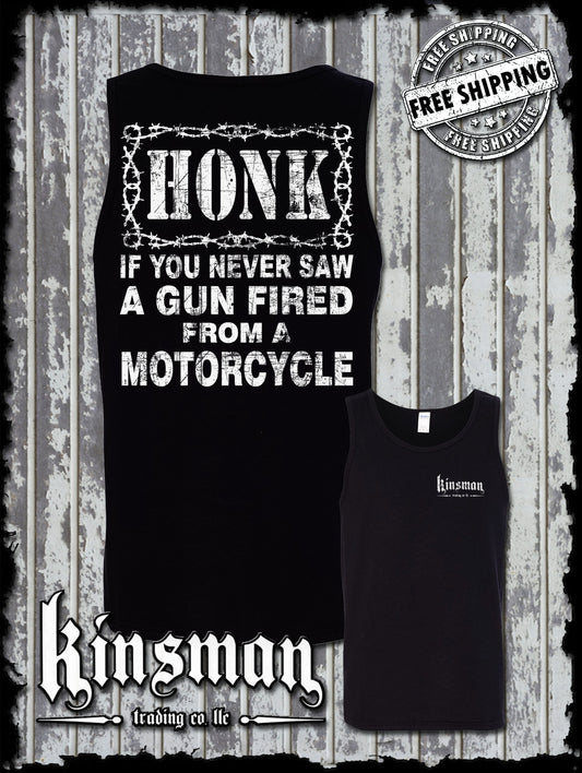 Honk If You Never Saw A GUN FIRED From a MOTORCYCLE Biker Tank Top T-Shirt