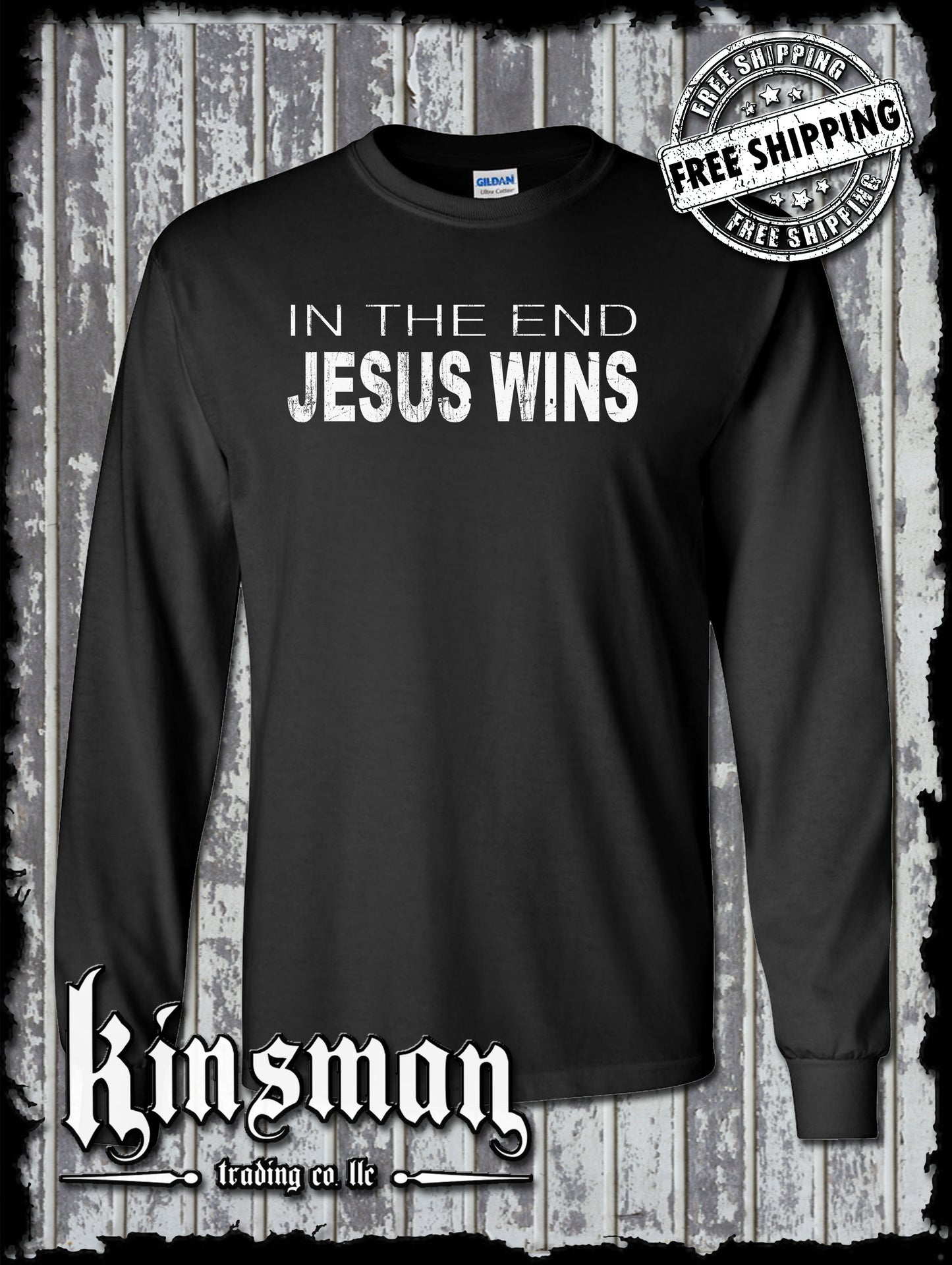 In The End JESUS Wins Long Sleeve T-Shirt - Religious Christian Catholic Spiritual