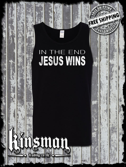 In The End JESUS Wins Tank Top T-Shirt Catholic Christian God Faith