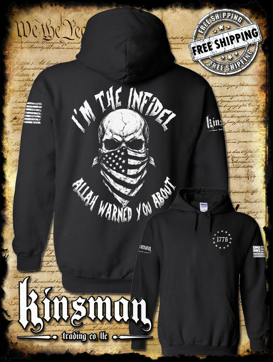 I'm The Infidel Allah Warned You About Hoodie / Sweatshirt