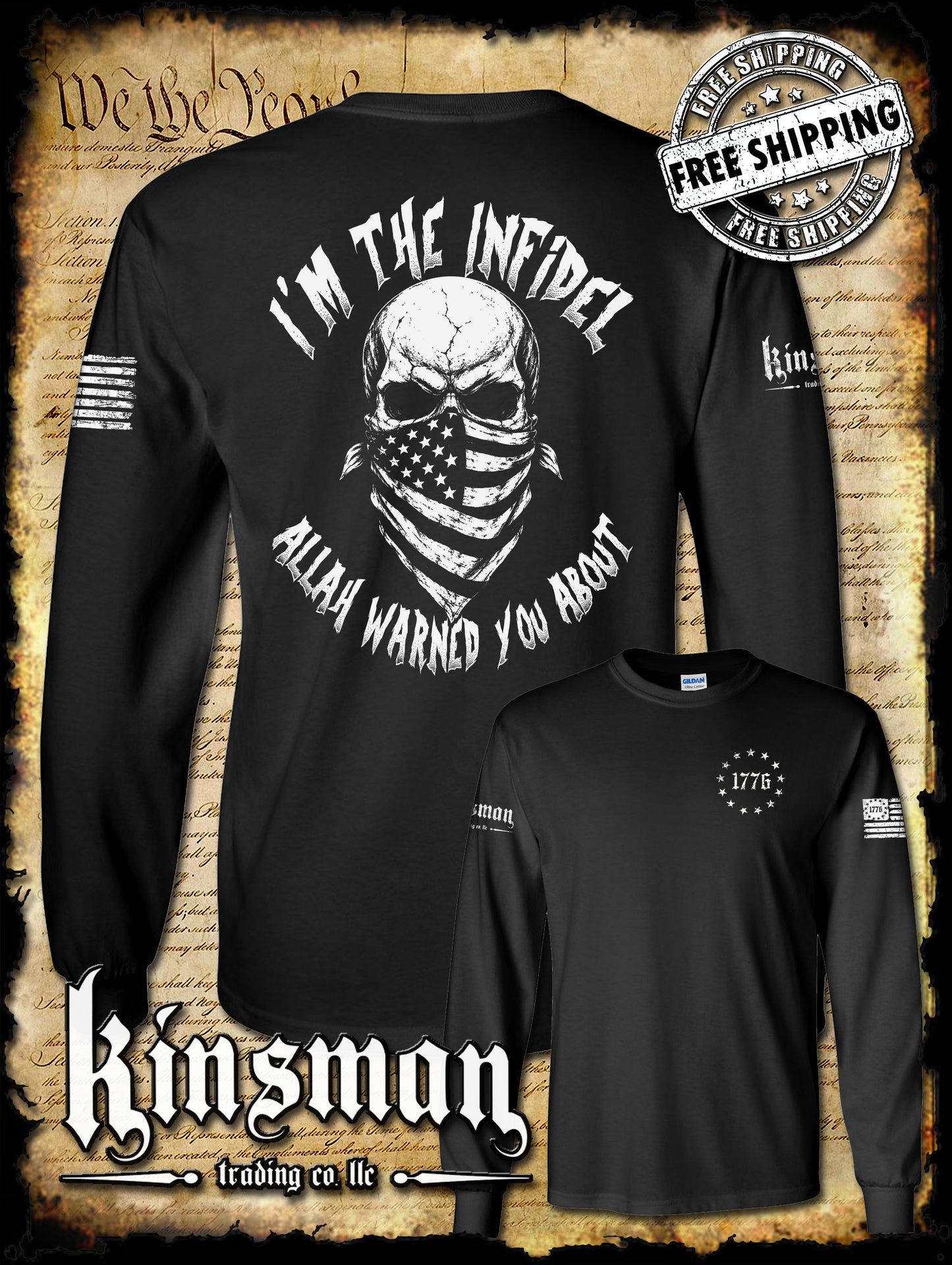 I'm The Infidel Allah Warned You About Long Sleeve T-Shirt